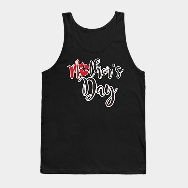 Happy Mothers day Typography Tank Top by Pieartscreation